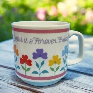 A sister is a forever friend flower 🌼 🌸 coffee or tea mug